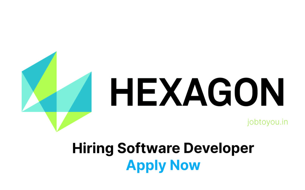 Hexagon is hiring for Software Developer -Apply  Now ||2023